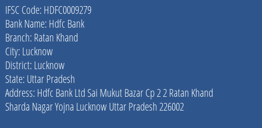 Hdfc Bank Ratan Khand Branch Lucknow IFSC Code HDFC0009279