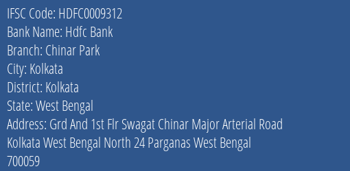 Hdfc Bank Chinar Park Branch Kolkata IFSC Code HDFC0009312