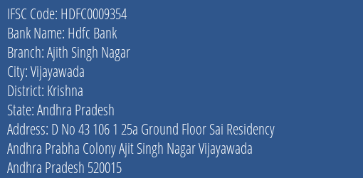 Hdfc Bank Ajith Singh Nagar Branch Krishna IFSC Code HDFC0009354