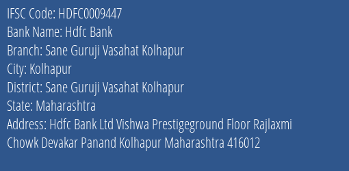 Hdfc Bank Sane Guruji Vasahat Kolhapur Branch Sane Guruji Vasahat Kolhapur IFSC Code HDFC0009447