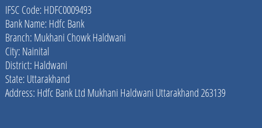 Hdfc Bank Mukhani Chowk Haldwani Branch Haldwani IFSC Code HDFC0009493