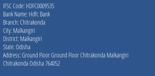 Hdfc Bank Chitrakonda Branch Malkangiri IFSC Code HDFC0009535