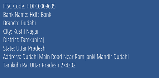 Hdfc Bank Dudahi Branch Tamkuhiraj IFSC Code HDFC0009635
