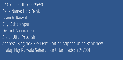 Hdfc Bank Raiwala Branch, Branch Code 009650 & IFSC Code Hdfc0009650