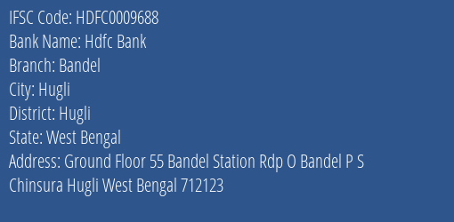 Hdfc Bank Bandel Branch Hugli IFSC Code HDFC0009688