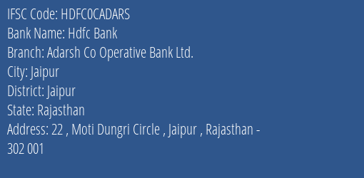Hdfc Bank Adarsh Co Operative Bank Ltd. Branch, Branch Code CADARS & IFSC Code HDFC0CADARS