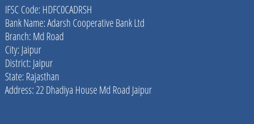 Adarsh Cooperative Bank Ltd Md Road Branch, Branch Code CADRSH & IFSC Code HDFC0CADRSH