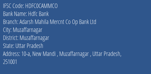 Hdfc Bank Adarsh Mahila Mercnt Co Op Bank Ltd Branch Muzaffarnagar IFSC Code HDFC0CAMMCO
