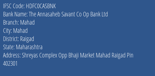 The Annasaheb Savant Co Op Bank Ltd Mahad Branch, Branch Code CASBNK & IFSC Code HDFC0CASBNK