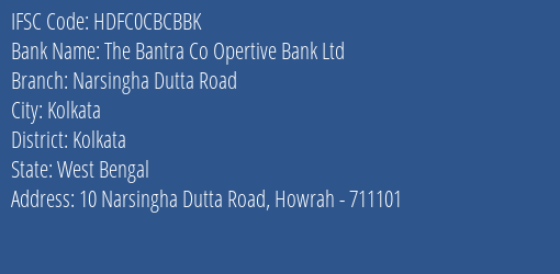 Hdfc Bank The Bantra Co Opertive Bank Ltd Branch, Branch Code CBCBBK & IFSC Code HDFC0CBCBBK
