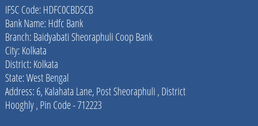 Hdfc Bank Baidyabati Sheoraphuli Coop Bank Branch, Branch Code CBDSCB & IFSC Code HDFC0CBDSCB