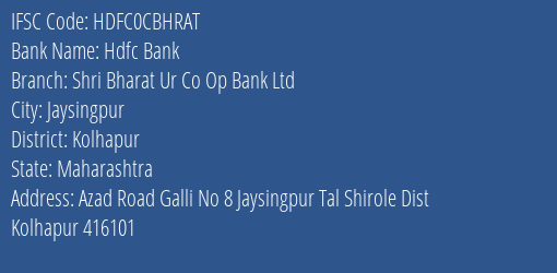 Hdfc Bank Shri Bharat Ur Co Op Bank Ltd Branch, Branch Code CBHRAT & IFSC Code HDFC0CBHRAT