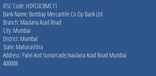 Bombay Mercantile Co Op Bank Ltd Maulana Azad Road Branch IFSC Code