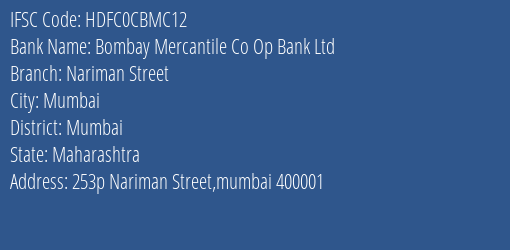 Bombay Mercantile Co Op Bank Ltd Nariman Street Branch IFSC Code