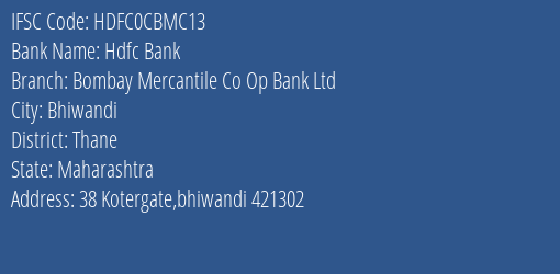 Hdfc Bank Bombay Mercantile Co Op Bank Ltd Branch, Branch Code CBMC13 & IFSC Code HDFC0CBMC13