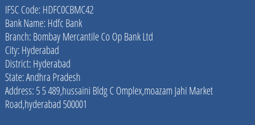 Hdfc Bank Bombay Mercantile Co Op Bank Ltd Branch Hyderabad IFSC Code HDFC0CBMC42