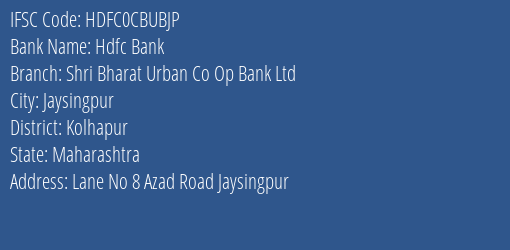 Hdfc Bank Shri Bharat Urban Co Op Bank Ltd Branch, Branch Code CBUBJP & IFSC Code HDFC0CBUBJP