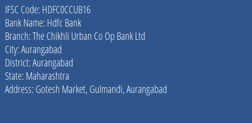 Hdfc Bank The Chikhli Urban Co Op Bank Ltd Branch, Branch Code CCUB16 & IFSC Code HDFC0CCUB16