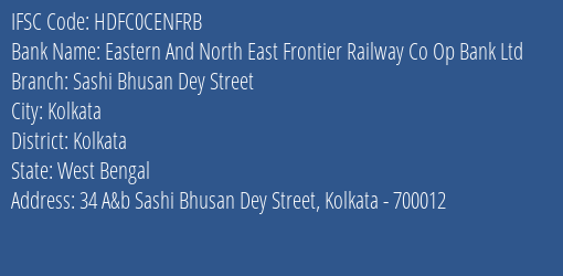 Hdfc Bank Eastern And North East Frontier Rlway Branch, Branch Code CENFRB & IFSC Code HDFC0CENFRB