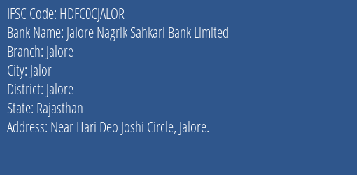 Hdfc Bank Jalore Nagrik Sahkari Bank Limited Branch, Branch Code CJALOR & IFSC Code HDFC0CJALOR
