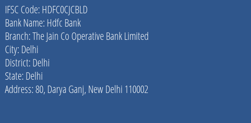 Hdfc Bank The Jain Co Operative Bank Limited Branch, Branch Code CJCBLD & IFSC Code HDFC0CJCBLD