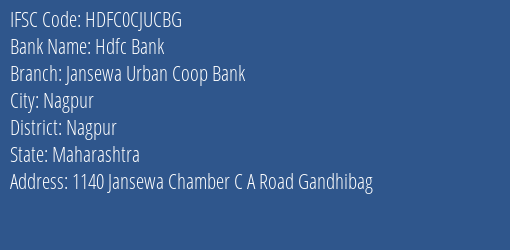 Hdfc Bank Jansewa Urban Coop Bank Branch, Branch Code CJUCBG & IFSC Code HDFC0CJUCBG