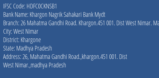 Hdfc Bank Khargon Nagrik Sahakari Bank Mydt Branch West Nimar IFSC Code HDFC0CKNSB1
