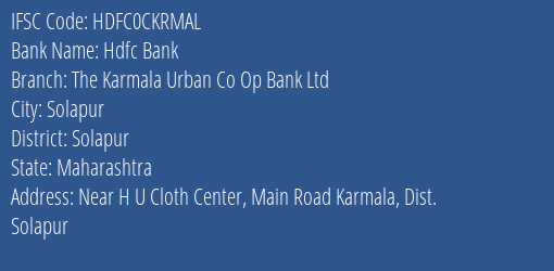 Hdfc Bank The Karmala Urban Co Op Bank Ltd Branch, Branch Code CKRMAL & IFSC Code HDFC0CKRMAL