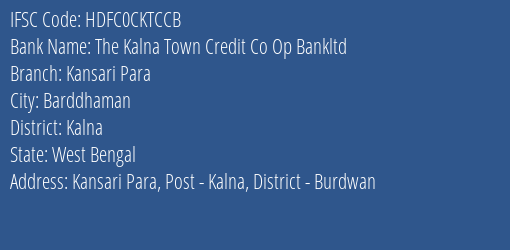 Hdfc Bank The Kalna Town Credit Co Op Bankltd Branch Barddhaman IFSC Code HDFC0CKTCCB