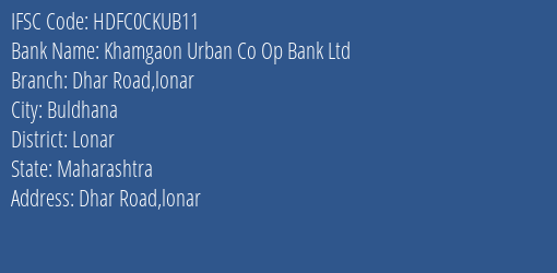 Khamgaon Urban Co Op Bank Ltd Dhar Road,lonar Branch IFSC Code