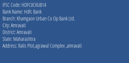 Hdfc Bank Khamgaon Urban Co Op Bank Ltd. Branch, Branch Code CKUB14 & IFSC Code HDFC0CKUB14
