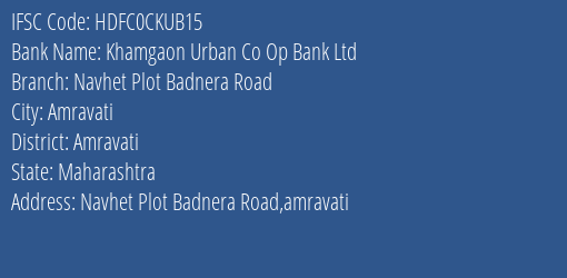 Hdfc Bank Khamgaon Urban Co Op Bank Ltd. Branch, Branch Code CKUB15 & IFSC Code HDFC0CKUB15