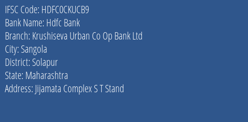 Hdfc Bank Krushiseva Urban Co Op Bank Ltd Branch, Branch Code CKUCB9 & IFSC Code HDFC0CKUCB9