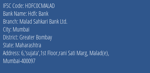 Hdfc Bank Malad Sahkari Bank Ltd. Branch Greater Bombay IFSC Code HDFC0CMALAD