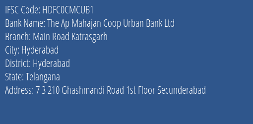 The Ap Mahajan Coop Urban Bank Ltd Main Road Katrasgarh Branch, Branch Code CMCUB1 & IFSC Code HDFC0CMCUB1