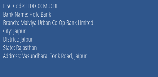 Hdfc Bank Malviya Urban Co Op Bank Limited Branch, Branch Code CMUCBL & IFSC Code HDFC0CMUCBL