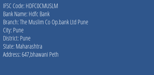 Hdfc Bank The Muslim Co Op.bank Ltd Pune Branch, Branch Code CMUSLM & IFSC Code HDFC0CMUSLM