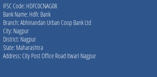 Hdfc Bank Abhinandan Urban Coop Bank Ltd Branch, Branch Code CNAG08 & IFSC Code HDFC0CNAG08