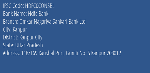 Hdfc Bank Omkar Nagariya Sahkari Bank Ltd Branch Kanpur City IFSC Code HDFC0CONSBL