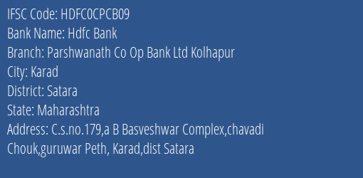 Hdfc Bank Parshwanath Co Op Bank Ltd Kolhapur Branch, Branch Code CPCB09 & IFSC Code HDFC0CPCB09