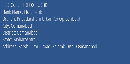 Hdfc Bank Priyadarshani Urban Co Op Bank Ltd Branch Osmanabad IFSC Code HDFC0CPUCBK