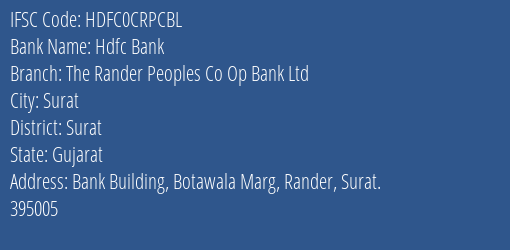 Hdfc Bank The Rander Peoples Co Op Bank Ltd Branch, Branch Code CRPCBL & IFSC Code HDFC0CRPCBL