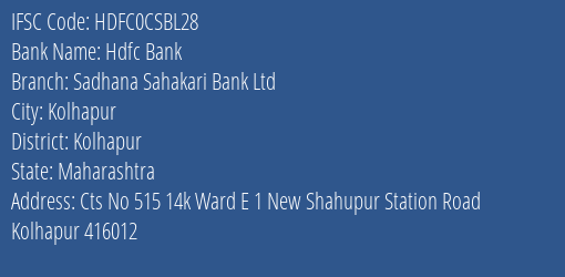 Hdfc Bank Sadhana Sahakari Bank Ltd Branch, Branch Code CSBL28 & IFSC Code HDFC0CSBL28