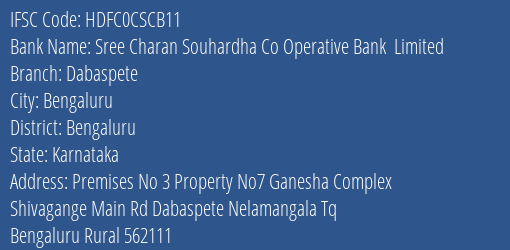 Sree Charan Souhardha Co Operative Bank Limited Dabaspete Branch, Branch Code CSCB11 & IFSC Code HDFC0CSCB11