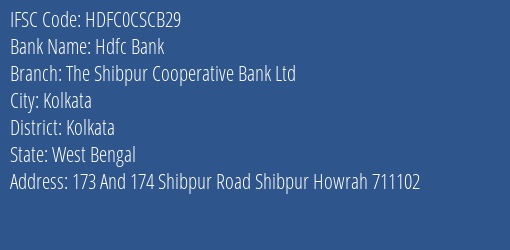 Hdfc Bank The Shibpur Cooperative Bank Ltd Branch, Branch Code CSCB29 & IFSC Code HDFC0CSCB29