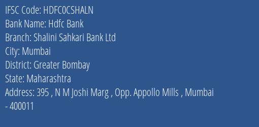 Hdfc Bank Shalini Sahkari Bank Ltd Branch, Branch Code CSHALN & IFSC Code HDFC0CSHALN