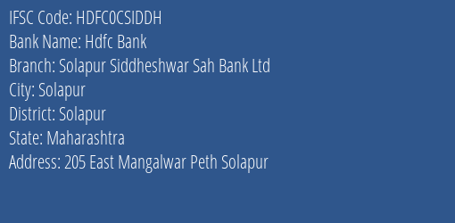 Hdfc Bank Solapur Siddheshwar Sah Bank Ltd Branch, Branch Code CSIDDH & IFSC Code HDFC0CSIDDH