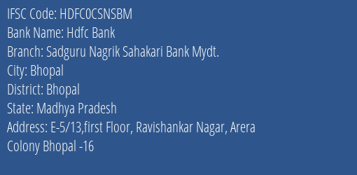 Hdfc Bank Sadguru Nagrik Sahakari Bank Mydt. Branch, Branch Code CSNSBM & IFSC Code HDFC0CSNSBM