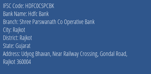 Hdfc Bank Shree Parswanath Co Operative Bank Branch, Branch Code CSPCBK & IFSC Code HDFC0CSPCBK