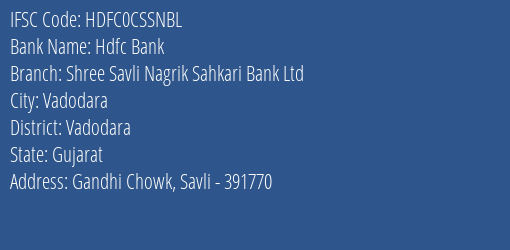 Hdfc Bank Shree Savli Nagrik Sahkari Bank Ltd Branch, Branch Code CSSNBL & IFSC Code HDFC0CSSNBL